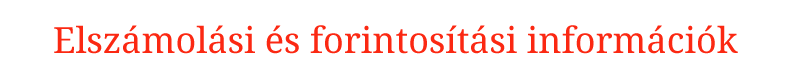 Elszamolasi és forintosítási információk